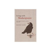 Edinburgh university press Living with Shakespeare (inbunden, eng)