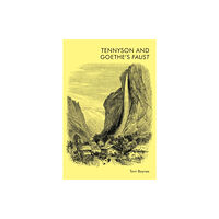 Edinburgh university press Tennyson and Goethe's Faust (häftad, eng)