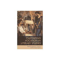 Edinburgh university press Cultivating Vocation in Literary Studies (häftad, eng)