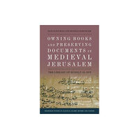 Edinburgh university press Owning Books and Preserving Documents in Medieval Jerusalem (inbunden, eng)