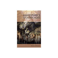 Edinburgh university press Shakespeare'S Golden Ages (häftad, eng)