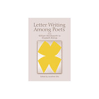 Edinburgh university press Letter Writing Among Poets (häftad, eng)