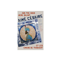 Duke university press ......and the Dogs Were Silent/......Et Les Chiens Se Taisaient (häftad, eng)