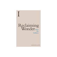 Edinburgh university press Reclaiming Wonder (häftad, eng)