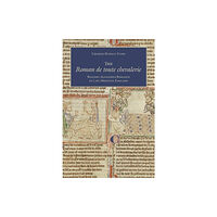 University of Toronto Press The Roman de toute chevalerie (inbunden, eng)