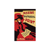 University of Toronto Press Making Pictorial Print (inbunden, eng)