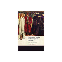 University of Toronto Press Communal Justice in Shakespeare's England (inbunden, eng)