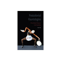 University of Nebraska Press Postcolonial Hauntologies (häftad, eng)