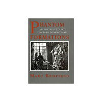 Cornell University Press Phantom Formations (häftad, eng)