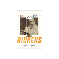 Cornell University Press The One, Other, and Only Dickens (inbunden, eng)