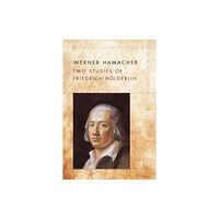 Stanford university press Two Studies of Friedrich Holderlin (häftad, eng)