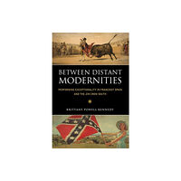 University Press of Mississippi Between Distant Modernities (häftad, eng)