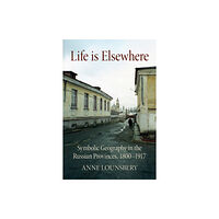 Cornell University Press Life Is Elsewhere (häftad, eng)