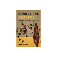 Stanford university press Revolutions Aesthetic (häftad, eng)