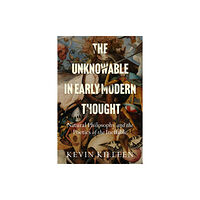 Stanford university press The Unknowable in Early Modern Thought (häftad, eng)