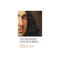 Manchester university press Texts and Readers in the Age of Marvell (inbunden, eng)