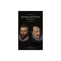 Manchester university press Spenser and Donne (inbunden, eng)