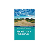 Manchester university press Marilynne Robinson (inbunden, eng)