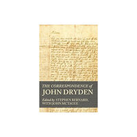 Manchester university press The Correspondence of John Dryden (inbunden, eng)