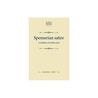 Manchester university press Spenserian Satire (häftad, eng)