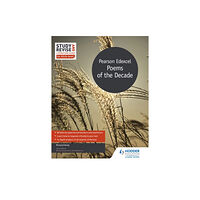 Hodder Education Study and Revise Literature Guide for AS/A-level: Pearson Edexcel Poems of the Decade (häftad, eng)