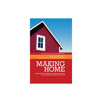 Manchester university press Making Home (häftad, eng)