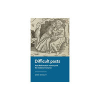 Manchester university press Difficult Pasts (inbunden, eng)