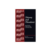 Manchester university press Thierry and Theodoret (inbunden, eng)