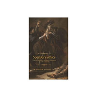 Manchester university press Spenser's Ethics (inbunden, eng)