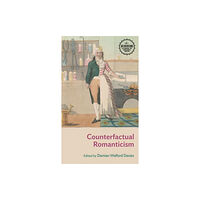 Manchester university press Counterfactual Romanticism (häftad, eng)