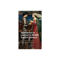 Manchester university press Approaches to Emotion in Middle English Literature (inbunden, eng)