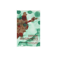 Manchester university press Drone Imaginaries (häftad, eng)