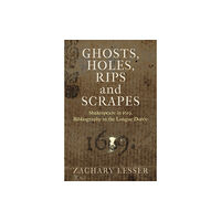 University of Pennsylvania Press Ghosts, Holes, Rips and Scrapes (häftad, eng)