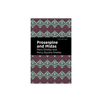 Mint Editions Proserpine and Midas (häftad, eng)