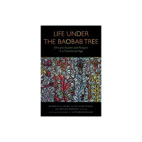 Fordham university press Life Under the Baobab Tree (häftad, eng)