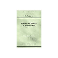 Purdue University Press History and Poetics of Intertexuality (häftad, eng)