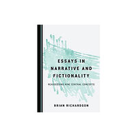 Cambridge Scholars Publishing Essays in Narrative and Fictionality (inbunden, eng)