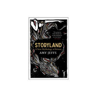 Quercus Publishing Storyland: A New Mythology of Britain (häftad, eng)