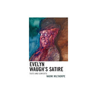 Fairleigh dickinson university press Evelyn Waugh’s Satire (inbunden, eng)