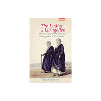 Bucknell University Press The Ladies of Llangollen (inbunden, eng)