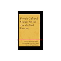 Rowman & littlefield French Cultural Studies for the Twenty-First Century (inbunden, eng)