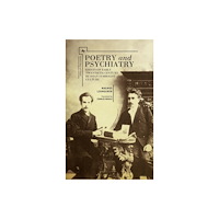 Academic Studies Press Poetry and Psychiatry (inbunden, eng)