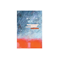 Academic Studies Press Mystical Vertigo (häftad, eng)