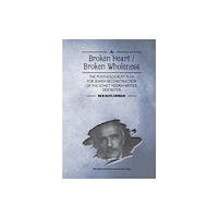 Academic Studies Press Broken Heart / Broken Wholeness (inbunden, eng)