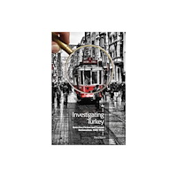 Academic Studies Press Investigating Turkey (inbunden, eng)
