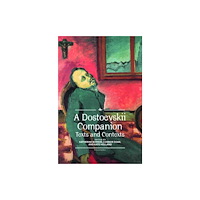Academic Studies Press A Dostoevskii Companion (inbunden, eng)
