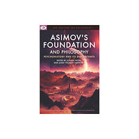 Carus Books Asimov's Foundation and Philosophy (häftad, eng)