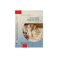 Academic Studies Press Russian Realisms (inbunden, eng)