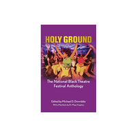 Theatre Communications Group Inc.,U.S. Holy Ground: The National Black Theatre Festival Anthology (häftad, eng)