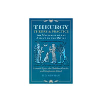 Inner Traditions Bear and Company Theurgy: Theory and Practice (inbunden, eng)